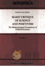 MARX' CRITIQUE OF SCIENCE AND POSITIVISM 1988 PDF电子版封面 9027727023