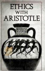 ETHICS WITH ARISTOTLE   1991  PDF电子版封面  0195066014   