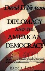 DIPLOMACY AND THE AMERICAN DEMOCRACY 1988 PDF电子版封面 0253318165