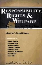 RESPONSIBILITY TIGHTS AND WELFARE THE THEORY OF THE WELFARE STATE PDF电子版封面 0813305225