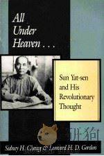 ALL UNDER HEAVER SUN YAT-SEN AND HIS REVOLUTIONARY THOUGHT 1991 PDF电子版封面