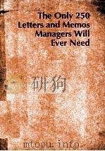 THE ONLY 250 LETTERS AND MEMOS MANAGERS WILL EVER NEED PDF电子版封面