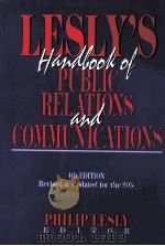 LESLY'S HANDBOOK OF PUBLIC RELATIONS AND COMMUNI-CATIONS FOURTH EDITION 1991 PDF电子版封面