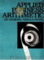 APPLIED BUSINESS ARITHMETIC 1985 PDF电子版封面 0130401552