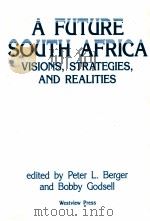 A FUTURE SOUTU AFRICA 1988 PDF电子版封面 0813308682