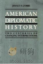 AMERICAN DIPLOMATIC HISTORY 1983 PDF电子版封面 0520045904