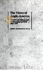 THE VISION OF ANGLO-AMERICA 1987 PDF电子版封面 0521329280