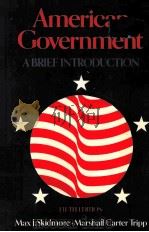AMERICAN GOVERNMENT A BRIEF INTRODUCTION FIFTH EDITION 1989 PDF电子版封面 0312005032