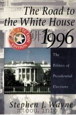 THE ROAD TO THE WHITE HOUSE 1996 1997 PDF电子版封面 0312152736