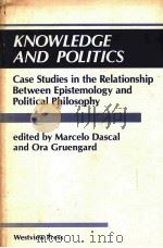 KNOWLEDGE AND POLITICS 1989 PDF电子版封面 0813304555