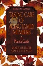 TAKING CARE OF AGINC FAMILY MEMBERS 1986 PDF电子版封面 0029195187
