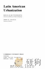 LATIN AMERICAN URBANIZATION 1981 PDF电子版封面 0521237130