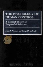 THE PSYCHOLOGY OF HUMAN CONTROL 1991 PDF电子版封面 0275938115