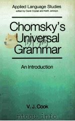 CHOMSKY'S UNIVERSAL GRAMMAR 1988 PDF电子版封面 0631153020