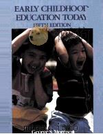 EARLY CHILDHOOD EDUCATION TODAY FIFTH EDITION 1991 PDF电子版封面 0675213428