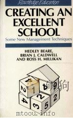 CREATING AN EXCELLENT SCHOOL 1989 PDF电子版封面 041504717X