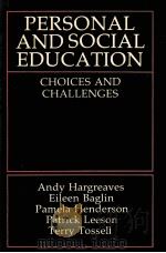 PERSONAL AND SOCIAL EDUCATION:CHOICES AND CHALLENGES 1989 PDF电子版封面 0631146490