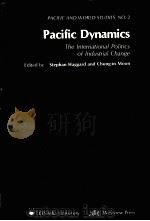 PACIFIC DYNAMICS：THE INTERNATIONAL POLITICS OF INDUSTRIAL CHANGE（1989 PDF版）