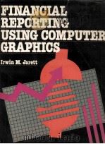 FINANCIAL REPORTING USING COMPUTER GRAPHICS（1987 PDF版）