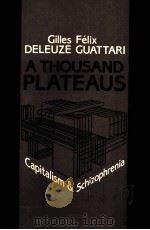 A THOUSAND PLATEAUS CAPITALISM AND SCHIZOPHRENIA（1987 PDF版）