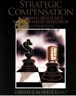 STRATEGIC COMPENSTION A HUMAN RESOURCE MANAGEMENT APPROACH FOURTH EDITION PDF电子版封面 0131868772