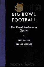 BIG BOWL FOOTBALL THE GREAT POSTSEASON CLASSICS DISPLAY 1963 PDF电子版封面
