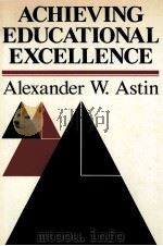 ACHIEVING EDUCATION EXCELLENCE 1991 PDF电子版封面 0875896367