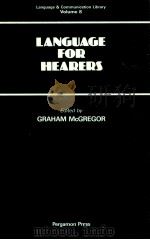 LANGUAGE FOR HEARERS 1986 PDF电子版封面 0080318525