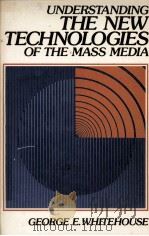UNDERSTANDING THE NEW TECHNOLOGIES OF THE MASS MEDIA（1986 PDF版）