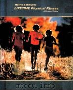 LIFETIME PHYSICAL FITNESS A PERSONAL CHOICE 1985 PDF电子版封面 0697001474