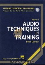 TRAINING TECHNOLOGY PROGRAMME PRODUCED BY THE NORTH WEST CONSORTIUM AUDIO TECHNIQUES TRAINING VOLUME 1987 PDF电子版封面 1850701660