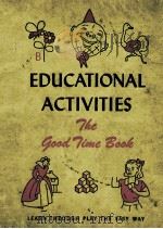 DUCATIONAL ACTIVITIES THE BIG GOOD TIME BOOK PDF电子版封面