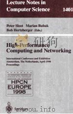 Lecture Notes in Computer Science 1401 High-Performance Computing and Networking International Confe 1998 PDF电子版封面 3540644431