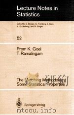 LECTURE NOTES IN STATISTICS 52: THE MATCHING METHODOLOGY: SOME STATISTICAL PROPERTIES（1989 PDF版）