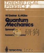 QUANTUM MECHANICS SYMMETRIES WITH A FOREWORD BY D.A. BROMLEY 1989 PDF电子版封面