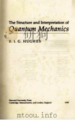 THE STRUCTURE AND INTERPRETATION OF QUANTUM MECHANICS（1989 PDF版）