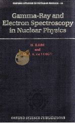 GAMMA%RAY AND ELECTRON SPECTROSCOPY IN NUCLEAR PHYSICS 1989 PDF电子版封面