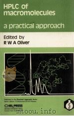 HPLC OF MACROMOLECULES: A PRACTICAL APPROACH（1989 PDF版）