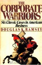 THE CORPORATE WARRIORS 1987 PDF电子版封面 0395354870