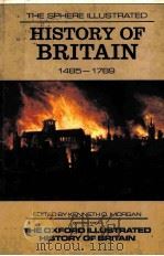 THE SPHERE ILLUSTRATED HISTORY OF BRITAIN 1485-1789 1985 PDF电子版封面 0722166036