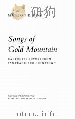 SONGS OF GOLD MOUNTAIN 1987 PDF电子版封面 0520056078