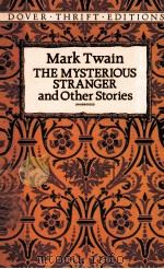THE MYSTERIOUS STRANGER AND PTHER STORIES 1992 PDF电子版封面 0486270696