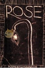 ROSE POEMS BY LI-YOUNG LEE 1986 PDF电子版封面 0918526531