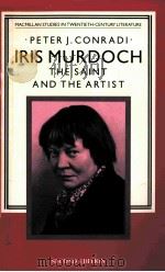 ITIS MURDOCH:THE DAINT AND THE ARTIST SECOND EDITION 1986 PDF电子版封面 0333466756