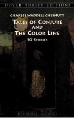 TALES OF CONJURE AND AND THE COLOR LINE 10 STORIES 1998 PDF电子版封面 0486404269