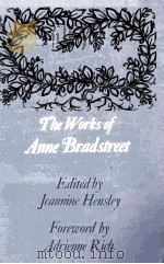 THE WORKS OF ANNE BRADSTREET 1967 PDF电子版封面