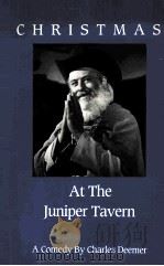 CHRISTMAS AT THE JUNIPER TAVERN 1983 PDF电子版封面 0934847029