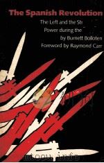 THE SPANISH REVOLUTION THE LEFT AND THE STRUGGLE FOR POWER DURING THE CIVIL WAR（1979 PDF版）