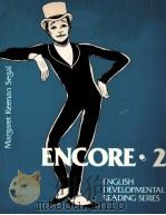 ENCORE·2 ENGLISH DEVELOPMENTAL READING SERIES 1985 PDF电子版封面 0838412971