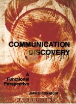 COMMUNICATION DISCOVERY A FUNCTIONAL PERSPECTIVE（1984 PDF版）